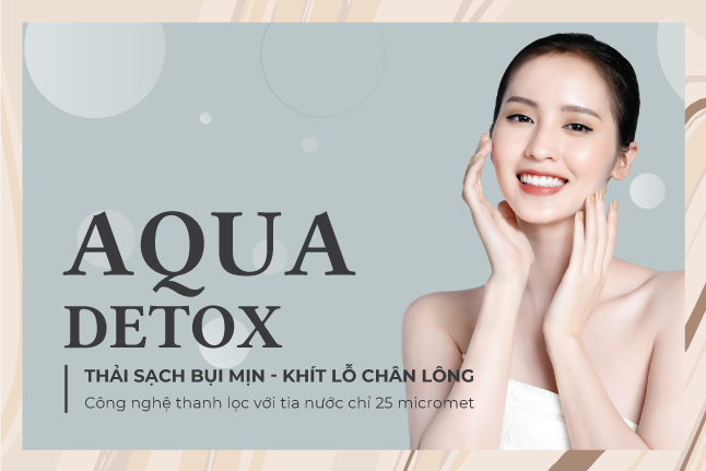 Liệu trình Aqua Detox